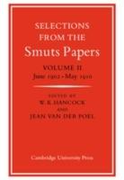 Selections from the Smuts Papers: Volume 2, June 1902-May 1910 - cover