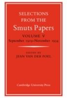 Selections from the Smuts Papers: Volume 5, September 1919-November 1934 - Jean van der Poel - cover