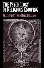 The Psychology of Religious Knowing