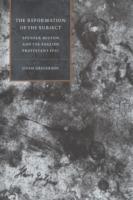 The Reformation of the Subject: Spenser, Milton, and the English Protestant Epic - Linda Gregerson - cover