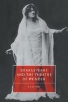 Shakespeare and the Theatre of Wonder
