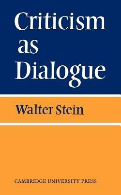 Criticism As Dialogue - Stein - cover