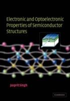 Electronic and Optoelectronic Properties of Semiconductor Structures - Jasprit Singh - cover
