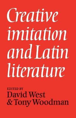 Creative Imitation and Latin Literature - cover