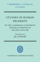 Studies in Roman Property: By the Cambridge University Research Seminar in Ancient History - cover