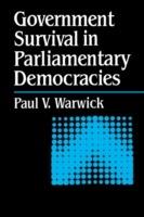 Government Survival in Parliamentary Democracies - Paul Warwick - cover