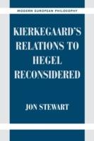 Kierkegaard's Relations to Hegel Reconsidered - Jon Stewart - cover