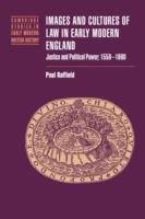 Images and Cultures of Law in Early Modern England: Justice and Political Power, 1558-1660 - Paul Raffield - cover