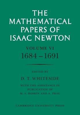 The Mathematical Papers of Isaac Newton: Volume 6 - Isaac Newton - cover