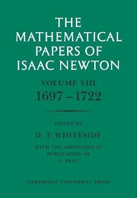 The Mathematical Papers of Isaac Newton: Volume 8 - Isaac Newton - cover