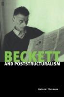 Beckett and Poststructuralism - Anthony Uhlmann - cover