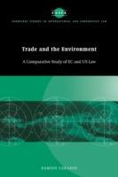 Trade and the Environment: A Comparative Study of EC and US Law - Damien Geradin - cover
