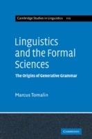 Linguistics and the Formal Sciences: The Origins of Generative Grammar - Marcus Tomalin - cover