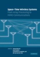 Space-Time Wireless Systems: From Array Processing to MIMO Communications