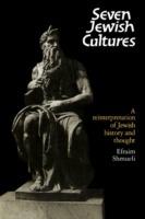 Seven Jewish Cultures: A Reinterpretation of Jewish History and Thought - Efraim Shmueli - cover