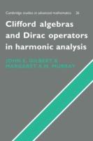 Clifford Algebras and Dirac Operators in Harmonic Analysis - J. Gilbert,M. Murray - cover