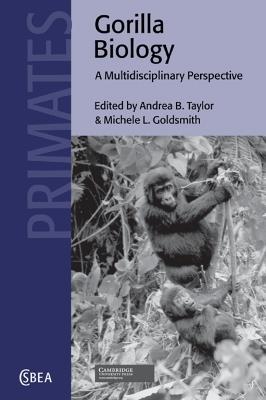 Gorilla Biology: A Multidisciplinary Perspective - cover