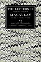 The Letters of Thomas Babington MacAulay: Volume 6, January 1856-December 1859 - Thomas MacAulay - cover