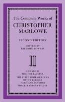 The Complete Works of Christopher Marlowe: Volume 2, Edward II, Doctor Faustus, The First Book of Lucan, Ovid's Elegies, Hero and Leander, Poems