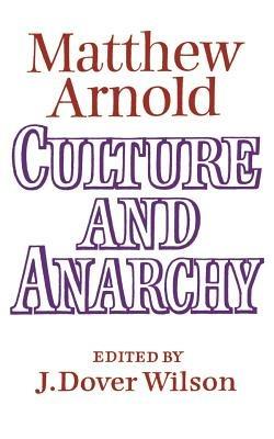 Culture and Anarchy: Landmarks in the History of Education - Matthew Arnold - cover