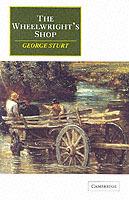 The Wheelwright's Shop - George Sturt - cover