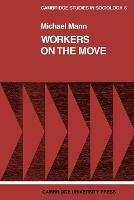 Workers on the Move: The Sociology of Relocation