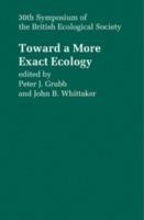 Toward a More Exact Ecology: 30th Symposium of the British Ecological Society - cover
