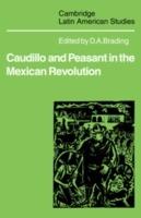 Caudillo and Peasant in the Mexican Revolution - cover