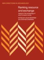 Ranking, Resource and Exchange: Aspect of the Archaeology of Early European Society - cover