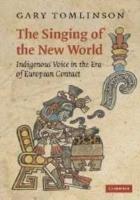 The Singing of the New World: Indigenous Voice in the Era of European Contact