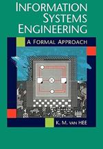 Information Systems Engineering: A Formal Approach