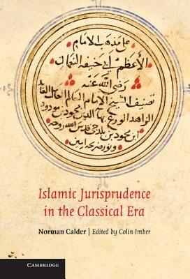 Islamic Jurisprudence in the Classical Era - Norman Calder - cover