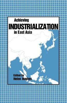 Achieving Industrialization in East Asia - cover