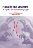 Modality and Structure in Signed and Spoken Languages