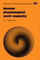 Human Physiological Work Capacity - R. J. Shephard - cover