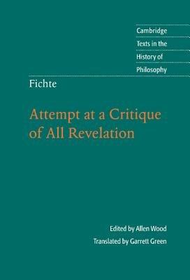 Fichte: Attempt at a Critique of All Revelation - Allen Wood - cover