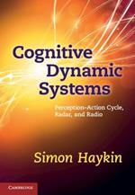 Cognitive Dynamic Systems: Perception-action Cycle, Radar and Radio
