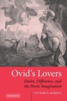 Ovid's Lovers: Desire, Difference and the Poetic Imagination - Victoria Rimell - cover