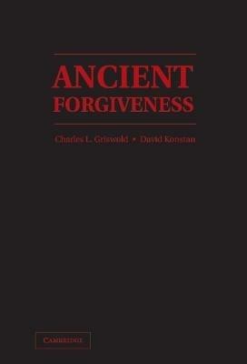 Ancient Forgiveness: Classical, Judaic, and Christian - cover