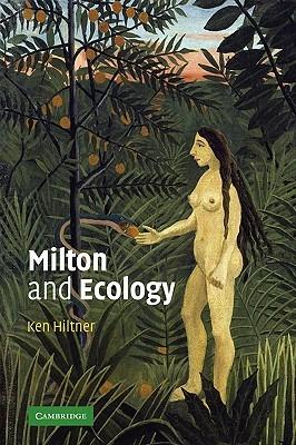 Milton and Ecology - Ken Hiltner - cover