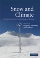 Snow and Climate: Physical Processes, Surface Energy Exchange and Modeling - cover