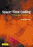 Space-Time Coding: Theory and Practice