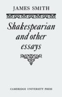 Shakespearian and Other Essays - James Smith - cover