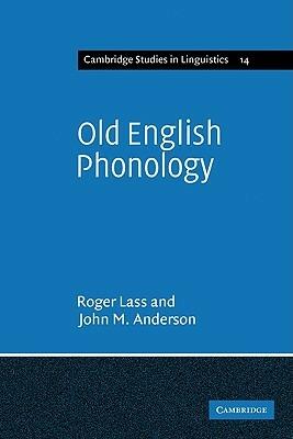 Old English Phonology - Roger Lass,John M. Anderson - cover