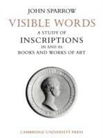Visible Words: A Study of Inscriptions In and As Books and Works of Art - John Sparrow - cover
