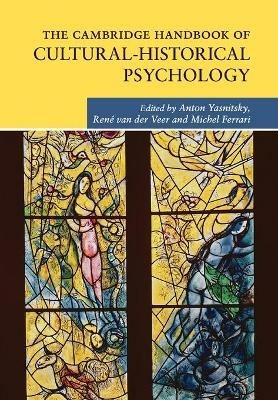 The Cambridge Handbook of Cultural-Historical Psychology - cover