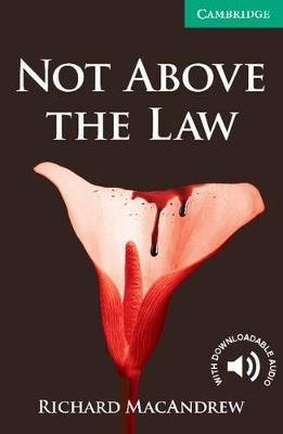 Not Above the Law Level 3 Lower Intermediate - Richard MacAndrew - cover