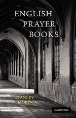 English Prayer Books: An Introduction to the Literature of Christian Public Worship