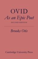 Ovid As An Epic Poet - Brooks Otis - cover