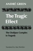 The Tragic Effect: The Oedipus Complex in Tragedy